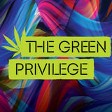 The Green Privilege